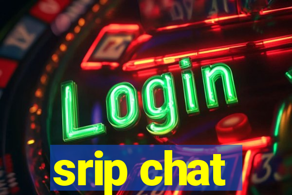 srip chat